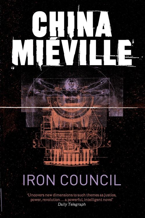 Cover Art for 9780330534208, Iron Council by China Miéville