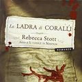 Cover Art for 9788856611502, La ladra di coralli by Rebecca Stott
