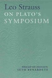 Cover Art for 9780226776866, Leo Strauss on Plato's "Symposium" by Leo Strauss