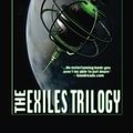 Cover Art for 9781540561565, The Exiles Trilogy by Ben Bova