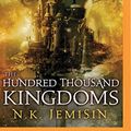 Cover Art for 9781501293511, The Hundred Thousand Kingdoms (Inheritance Trilogy) by N. K. Jemisin