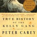 Cover Art for 9780613458443, True History of the Kelly Gang by Peter Carey
