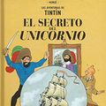 Cover Art for 9782203751378, El Secreto Del Unicornio/ the Secret of the Unicorn (Tintin) (Spanish Edition) by Herge