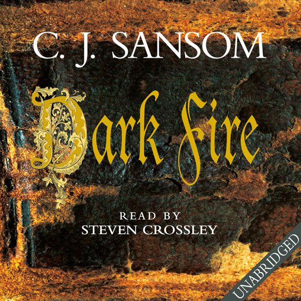 Cover Art for B00OSIX688, Dark Fire by C.J. Sansom