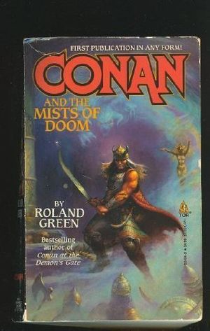 Cover Art for 9780812524949, Conan and the Mists of Doom by Roland Green