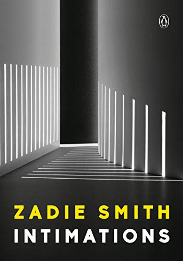Cover Art for B089G8B19L, Intimations: Six Essays by Zadie Smith