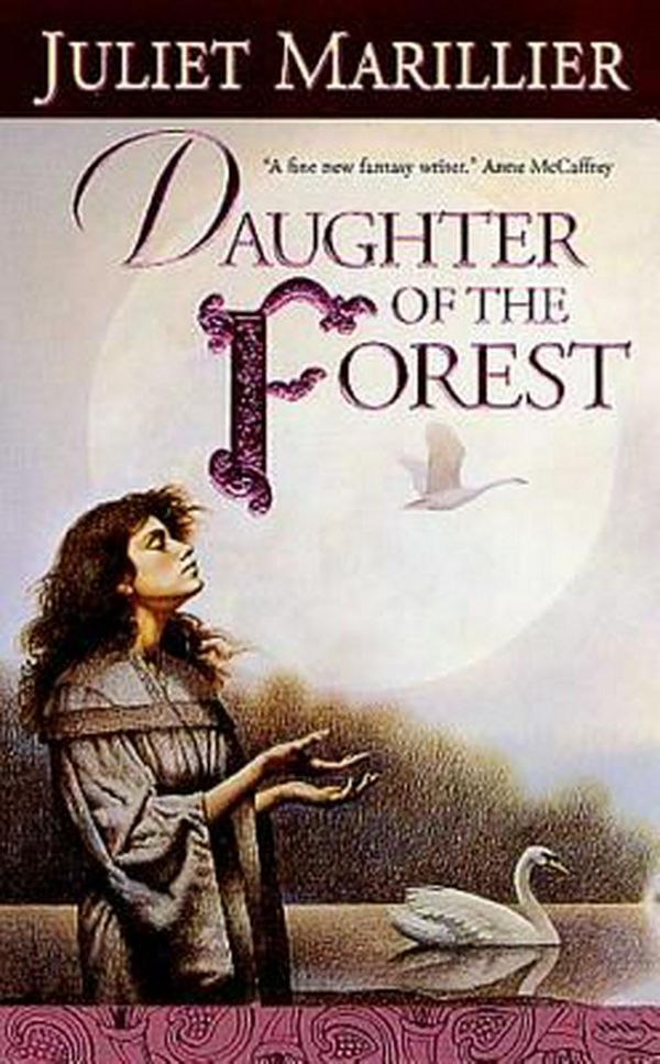Cover Art for 9780765343437, Daughter of the Forest by Juliet Marillier