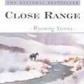 Cover Art for 9780684852225, Close Range by Annie Proulx