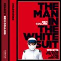 Cover Art for 9780007439089, The Man in the White Suit by Ben Collins