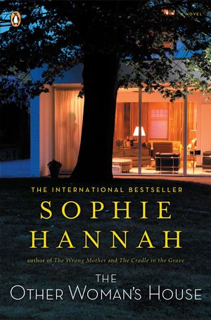 Cover Art for 9780143121510, The Other Woman’s House by Sophie Hannah