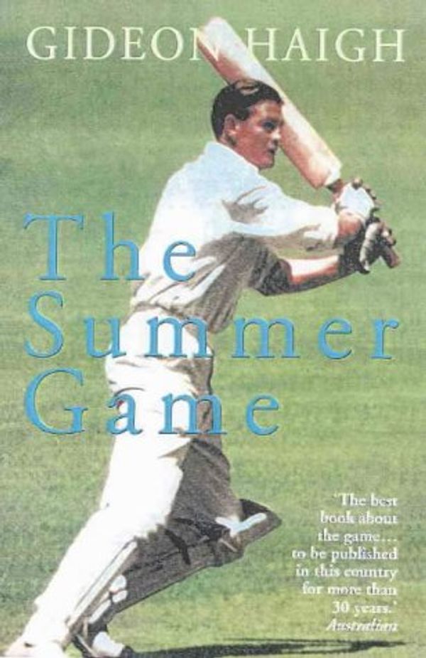 Cover Art for 9781876485214, The Summer Game: Australian in Test Cricket 1949-71: Australia in Test Cricket 1949-71 by Gideon Haigh