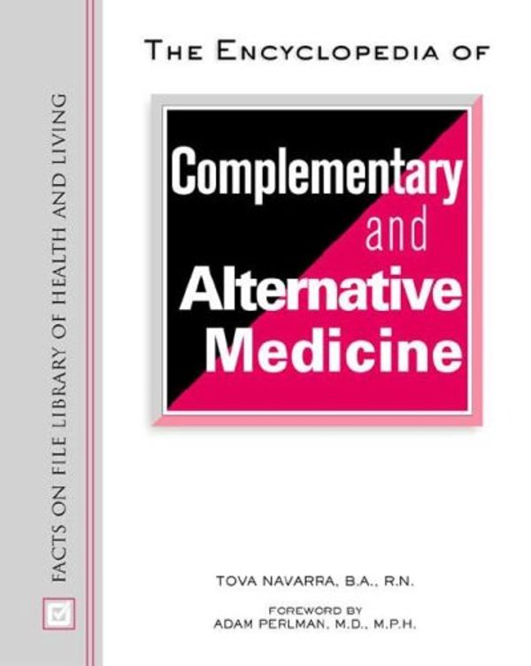 Cover Art for 9780816049974, The Encyclopedia of Complementary and Alternative Medicine by Tova Navarra