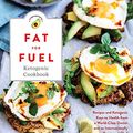 Cover Art for B0746NML52, Fat for Fuel Ketogenic Cookbook: Recipes and Ketogenic Keys to Health from a World-Class Doctor and an Internationally Renowned Chef by Joseph Mercola