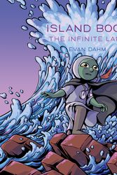 Cover Art for 9781250236296, Island Book: The Infinite Land (Island Book, 2) by Evan Dahm