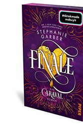 Cover Art for 9783492708234, Finale: Ein Caraval-Roman: 3 by Stephanie Garber