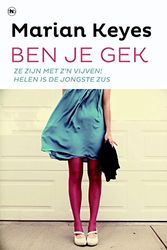 Cover Art for 9789044336986, Ben je gek (Dutch Edition) by Marian Keyes