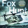 Cover Art for 9781472129260, Fox Hunt (The Lachlan Fox Series) by James Phelan