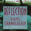 Cover Art for 9780061093968, Reflection by Diane Chamberlain