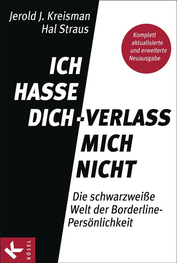 Cover Art for 9783641083137, Ich hasse dich - verlass mich nicht by Hal Straus, Jerold J. Kreisman