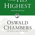 Cover Art for B0049U4WA6, My Utmost for His Highest, Updated Edition by Oswald Chambers