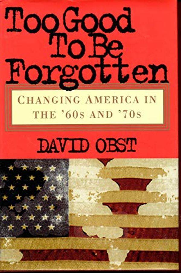 Cover Art for 9780471295389, Too Good to be Forgotten by David Obst