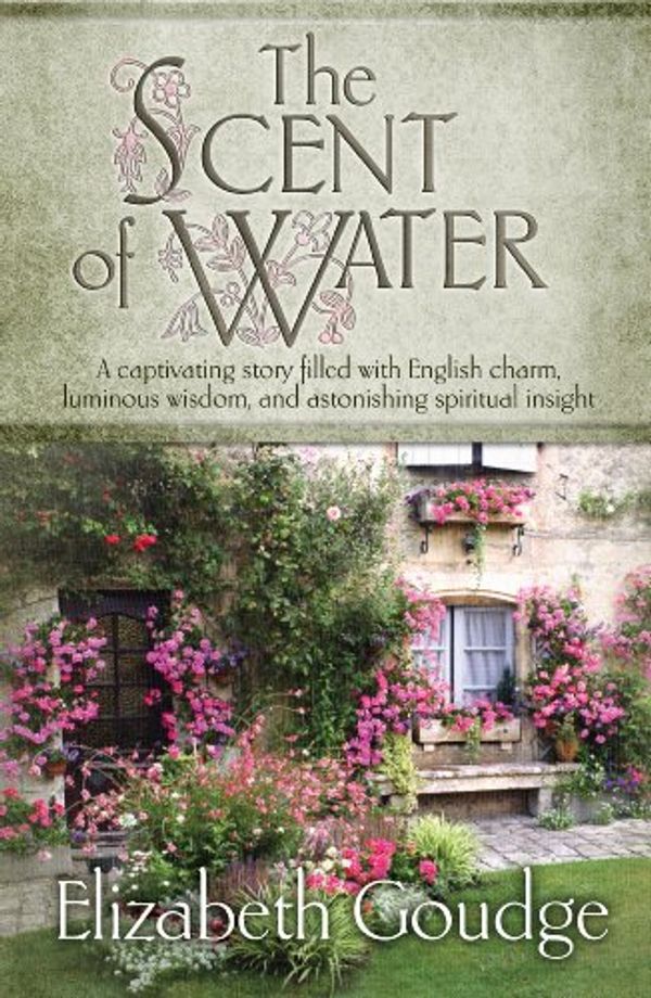 Cover Art for B09Y6D4PM6, The Scent of Water by Elizabeth Goudge