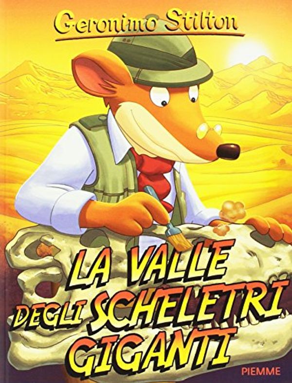 Cover Art for 9788856653663, La valle degli scheletri giganti by Geronimo Stilton