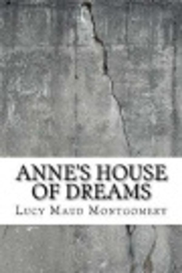 Cover Art for 9781729521427, Anne's House of Dreams by Lucy Maud Montgomery