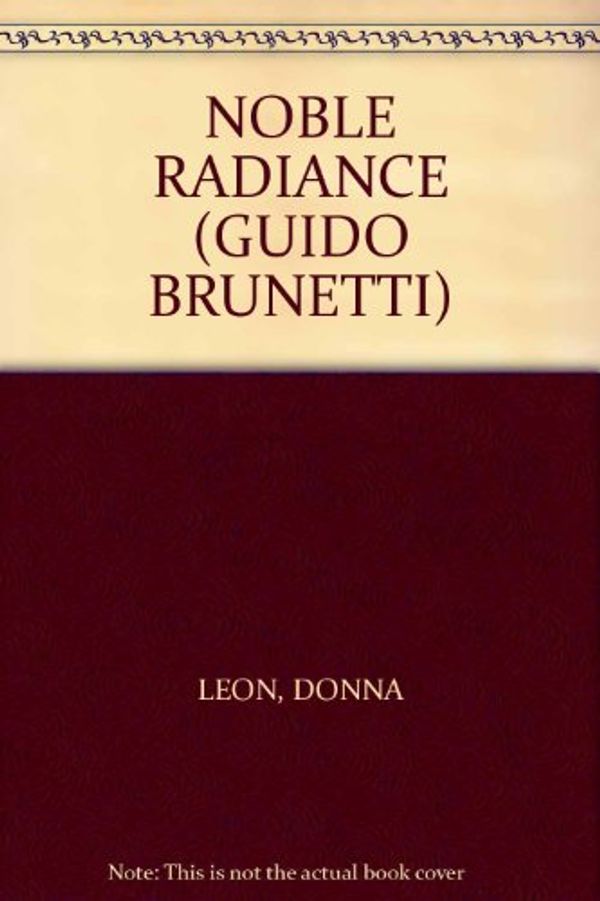 Cover Art for B000I3KZPE, NOBLE RADIANCE (GUIDO BRUNETTI) by Unknown