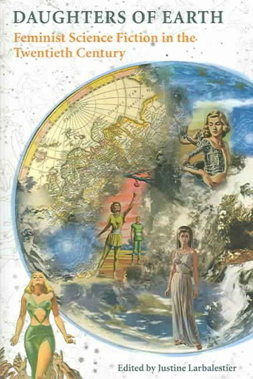 Cover Art for 9780819566768, Daughters of Earth by Justine Larbalestier