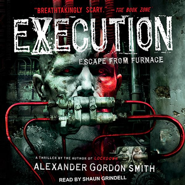 Cover Art for 9781977340733, Execution by Alexander Gordon Smith