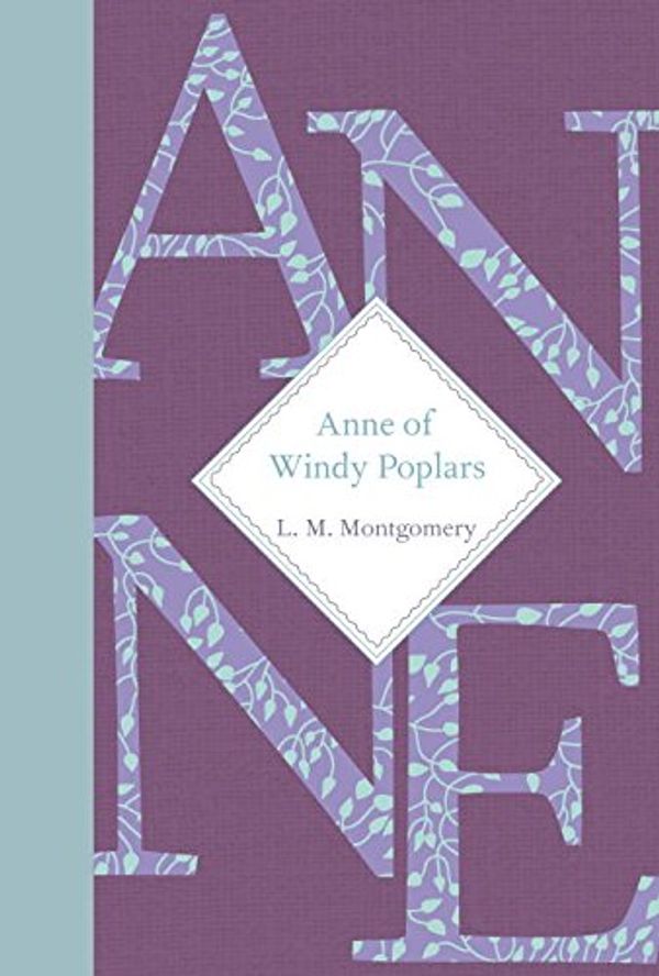 Cover Art for 9781770497368, Anne of Windy Poplars by L. M. Montgomery