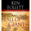 Cover Art for 9781101436851, Fall of Giants by Dan Stevens, Ken Follett