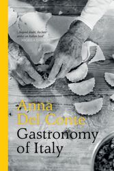 Cover Art for 9781862059580, Gastronomy of Italy by Anna Del Conte