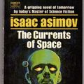 Cover Art for 9780449224953, Currents of Space by Isaac Asimov