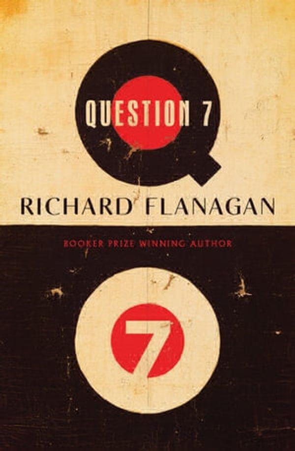 Cover Art for 9781761343469, Question 7 by Richard Flanagan