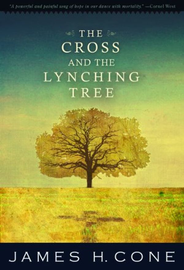 Cover Art for B005M1ZIGI, The Cross and the Lynching Tree by James H. Cone