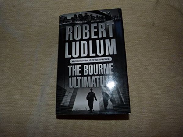 Cover Art for B002QVRM70, The Bourne Ultimatum by Robert Ludlum