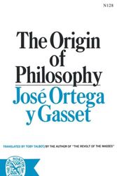 Cover Art for 9780393001280, The Origin of Philosophy by Jose Ortega y Gasset