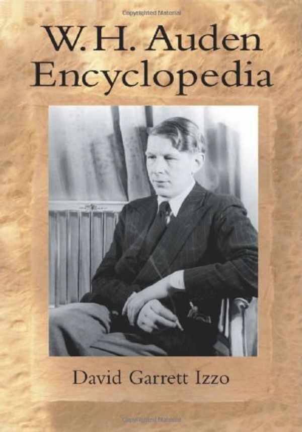 Cover Art for 9780786414437, W.H.Auden Encyclopedia by David Garrett Izzo