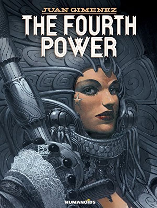 Cover Art for 9781594653018, The Fourth Power by Juan Gimenez