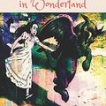 Cover Art for 9781975942366, Alice's Adventures in Wonderland by Lewis Carroll: Alice's Adventures in Wonderland by Lewis Carroll by Lewis Carroll