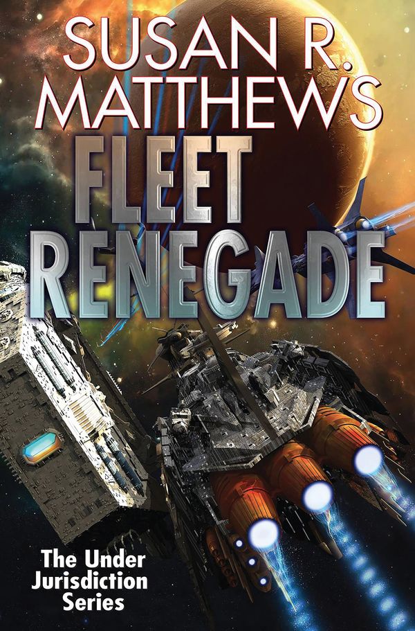 Cover Art for 9781625795625, Fleet Renegade by Susan R. Matthews