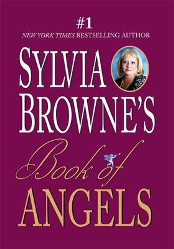 Cover Art for 9781401901936, Sylvia Browne’s Book of Angels by Sylvia Browne