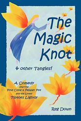 Cover Art for 9781453811573, The Magic Knot and Other Tangles! by Reg Down
