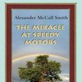 Cover Art for 9781597227193, The Miracle at Speedy Motors by Alexander McCall Smith