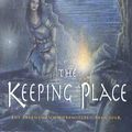 Cover Art for 9780670853588, The Keeping Place (The Obernewtyn Chronicles) by Isobelle Carmody