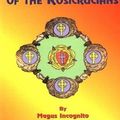 Cover Art for 9781105520761, The Secret Doctrine of the Rosicrucians by Magus Incognito