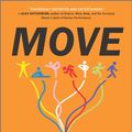 Cover Art for 9781335914040, MOVE: How the New Science of Body Movement Can Set Your Mind Free by Caroline Williams