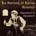 Cover Art for 9780742517196, The Rhetoric of Racism Revisited by Mark Lawrence McPhail
